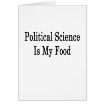 Political Science Is My Food Card