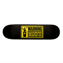 Politician Warning Skateboard