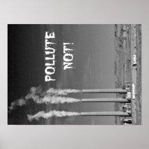Pollute Not! Posters