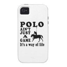 Polo Ain't Just A Game It's A Way Of Life Case-Mate iPhone 4 Case