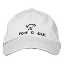 POOP AT HOME EMBROIDERED BASEBALL CAPS