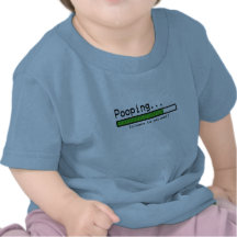 Pooping... Please be patient Shirts