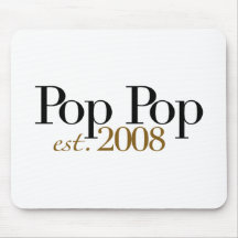 Pop Pop Est 2009 Mousepads