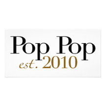 Pop Pop Est 2010 Photo Card Template