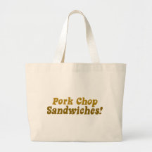 Pork Chop Sandwiches! Bag