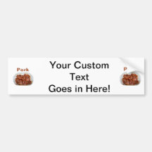 Pork chops in white dish, text PORK Bumper Sticker