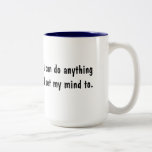 Positive Affirmation I Can Do Anything Mug
