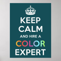 Poster Keep Calm and hire a Colour Expert