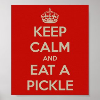 Poster (Red) - Keep Calm and Eat a Pickle