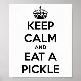 Poster (white) - Keep Calm and Eat a Pickle