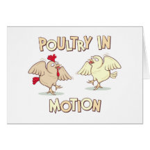 Poultry in Motion Greeting Cards