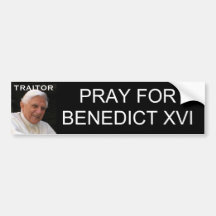 PRAY FOR BENEDICT XVI BUMPER STICKERS