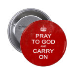 Pray to God and Carry On, Keep Calm Parody Buttons