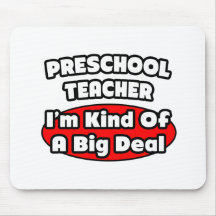 Preschool Teacher...Big Deal Mousemat