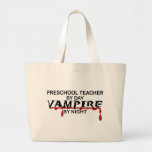 Preschool Teacher Vampire by Night Bag