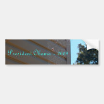 President Obama - 2009 Bumper Stickers