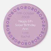 Pretty Sobriety Birthday magnet