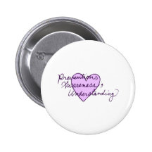 Prevention Awareness Understanding Pinback Button