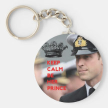 Prince William Keep Calm Be Her Prince Key chain