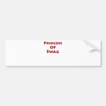 Princess of Swag Bumper Sticker