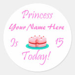 Princess (Your Name) is 15 Today Round Stickers