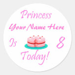 Princess (Your Name) is 8 Today Round Sticker