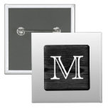 Printed Pattern and Custom Letter. Black and White Pinback Buttons