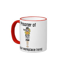 'Prisoner of work' mug