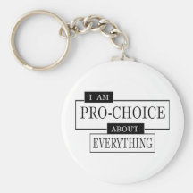 Pro-Choice #1 Key Chains