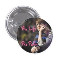 Pro Life, Pro Palin Pinback Button
