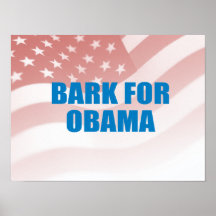 Pro-Obama - BARK FOR OBAMA Print