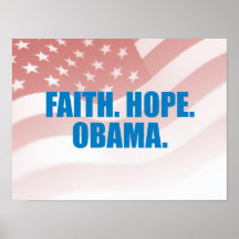 Pro-Obama - FAITH. HOPE. OBAMA Posters