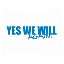 Pro-Obama - YES WE WILL AGAIN Post Card