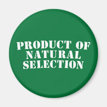 Product Of Natural Selection Refrigerator Magnet