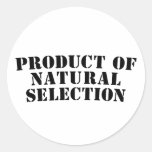 Product Of Natural Selection Round Sticker