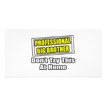 Professional Big Brother...Joke Photo Card