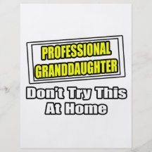 Professional Granddaughter...Joke Flyer