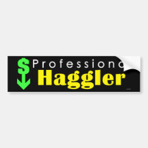 Professional Haggler Bumper Sticker