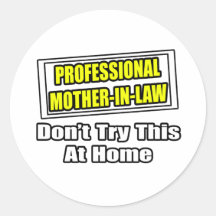 Professional Mother-In-Law...Joke Sticker