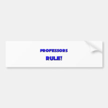 Professors Rule! Bumper Sticker