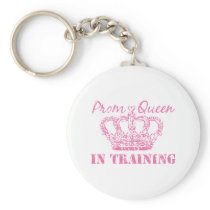 Prom Queen In Training Keychain keychains