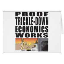 Proof Trickle-Down Economics Works Cards