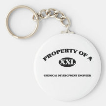 Property of a CHEMICAL DEVELOPMENT ENGINEER Key Chain