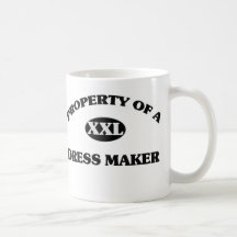 Property of a DRESS MAKER Coffee Mug