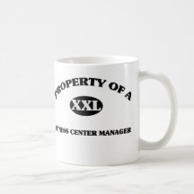 Property of a FITNESS CENTER MANAGER Coffee Mug