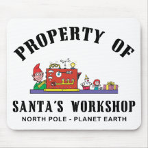 Property of Santa's Workshop Gift Mousepads