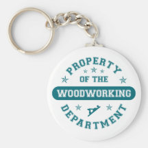Property of the Woodworking Department Keychain
