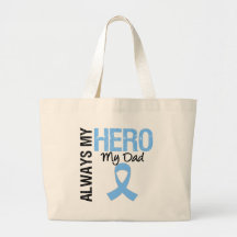 Prostate Cancer Always My Hero My Dad Bags