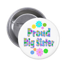 Proud Big Sister Pinback Button