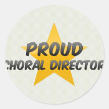 Proud Choral Director Stickers